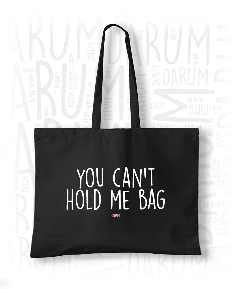 You can't hold me bag - Tas - #DARUM!