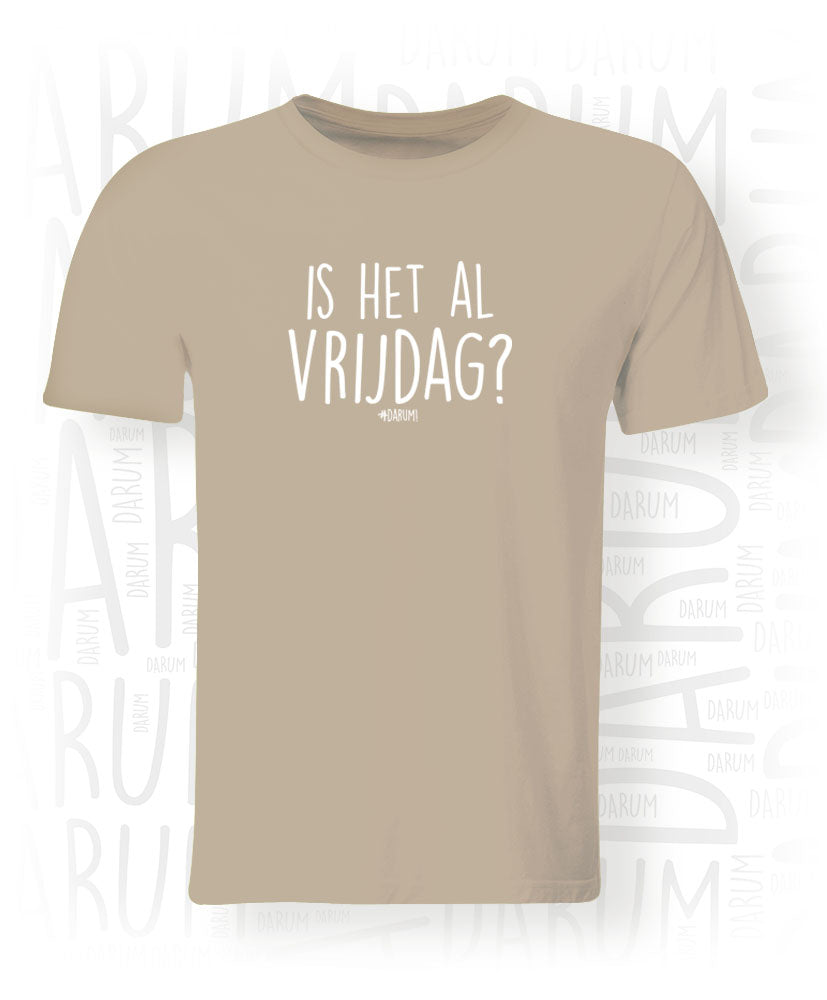 Is het al vrijdag? - Heren T-shirt